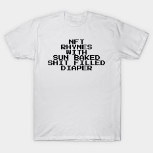 NFTs are diapers T-Shirt